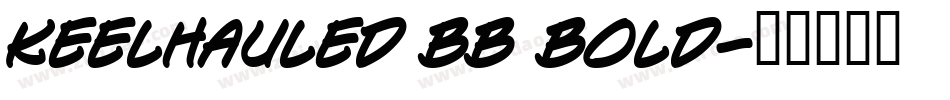 Keelhauled BB Bold字体转换